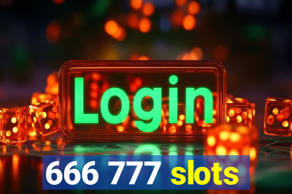 666 777 slots